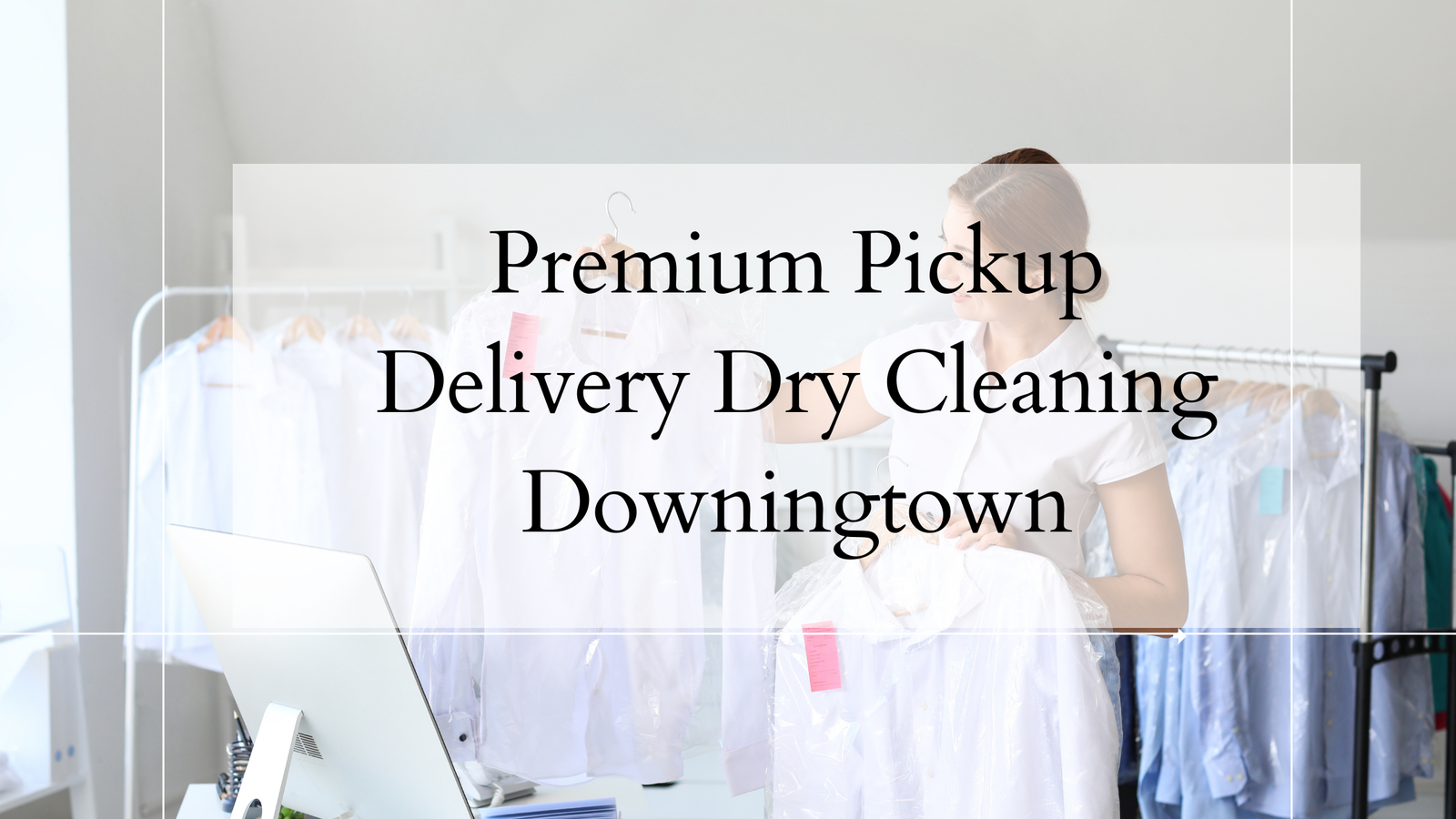 Pickup Delivery Dry Cleaning Downingtown