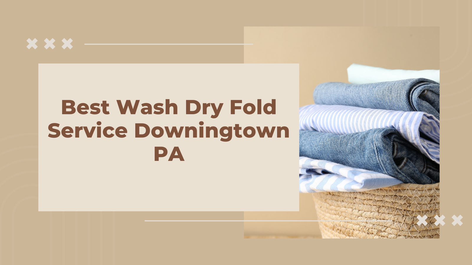 Wash Dry Fold Service Downingtown PA